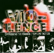 Vio-lence, Oppressing The Masses/Torture (CD)