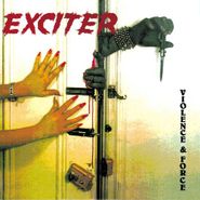 Exciter, Violence & Force (CD)