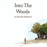 Malcolm Middleton, Into The Woods (CD)