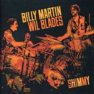 Billy Martin, Shimmy (CD)