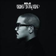 Koji , Crooked In My Mind (CD)