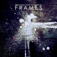 Brian Haas, Frames (LP)