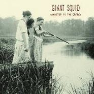 Giant Squid, Monster In The Creek (CD)