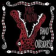Mike Dillon, Band Of Outsiders (LP)
