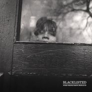Blacklisted, When People Grow, People Go (LP)
