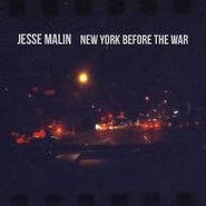 Jesse Malin, New York Before The War (LP)