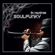 Lin Rountree, Soulfunky (CD)