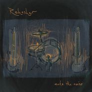 Rehasher, Make The Noise (LP)