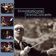 Ennio Morricone, Arena Concerto (CD)