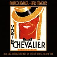 Maurice Chevalier, Early Movie Hits