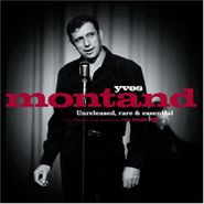 Yves Montand, Unreleased Rare & Essential (CD)