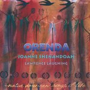 Joanne Shenandoah, Orenda Native American Songs (CD)