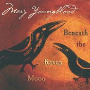 Mary Youngblood, Beneath The Raven Moon (CD)