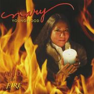 Mary Youngblood, Feed The Fire (CD)