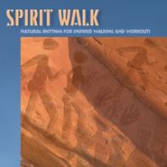 Various Artists, Spirit Walk: Natural Rhythms For Inspired Walking & Workouts (CD)