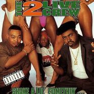 2 Live Crew, Shake A Lil' Somethin' (CD)