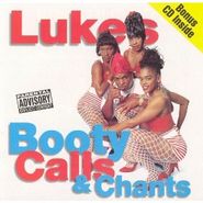 Luke, Booty Calls & Chants (LP)