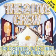 2 Live Crew, Essential Dj 12 Inch & Mega Mi (CD)