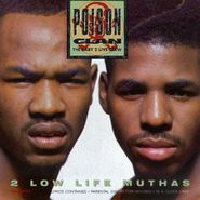 Poison Clan, Two Low Life Muthas (CD)