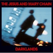 The Jesus And Mary Chain, Darklands (CD)