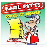 Earl Pitts, Looks At Women (CD)