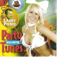 Larry Pierce, Party Tunes 20 Hits (CD)