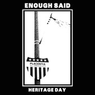 Enough Said, Heritage Day (7")