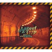 Lateef the Truth Speaker, Ahead Of The Curve (CD)