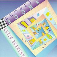 Kevin Braheny, Secret Rooms (CD)