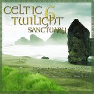 Various Artists, Celtic Twilight 6: Sanctuary (CD)