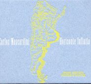 Carlos Moscardini, Horizonte Infinito (CD)