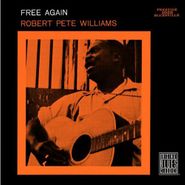 Robert Pete Williams, Free Again (CD)