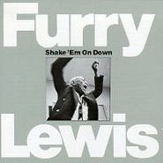 Furry Lewis, Shake 'em On Down (CD)