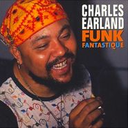 Charles Earland, Funk Fantastique (CD)