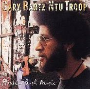 Gary Bartz NTU Troop, Harlem Bush Music (CD)