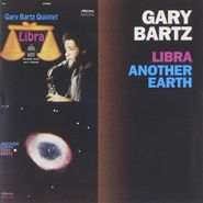 Gary Bartz, Libra / Another Earth (CD)