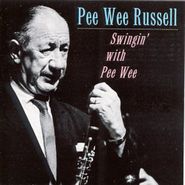 Pee Wee Russell, Swingin' With Pee Wee (CD)