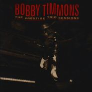 Bobby Timmons, Prestige Trio Sessions (CD)