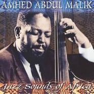 Ahmed Abdul-Malik, Jazz Sounds Of Africa (CD)