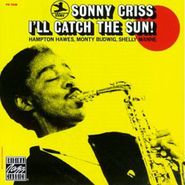 Sonny Criss, I'll Catch The Sun (CD)