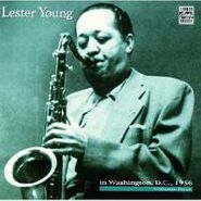 Lester Young, Lester Young In Washington, D.C., 1956, Volume Four (CD)