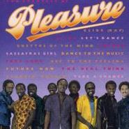 Pleasure, The Greatest Of Pleasure (CD)