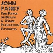 John Fahey, Dance Of Death & Other Plantation Favorites (CD)