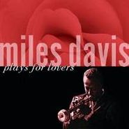Miles Davis, Miles Davis Plays For Lovers (CD)