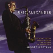 Eric Alexander, Summit Meeting (CD)