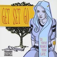 Get Set Go, So You've Ruined Your Life (CD)