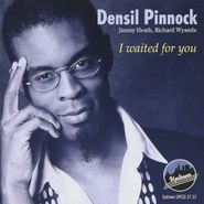 Densil Pinnock, I Waited For You (CD)