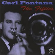Carl Fontana, Fifties (CD)
