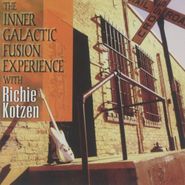 Richie Kotzen, Inner Galactic Fusion Experien (CD)