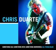 Chris Duarte, Something Old Something New So (CD)